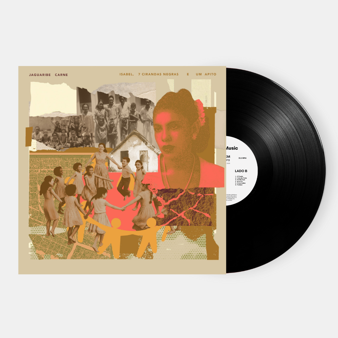 Jaguaribe Carne - Isabel, 7 Cirandas Negras e Um Apito (LP)