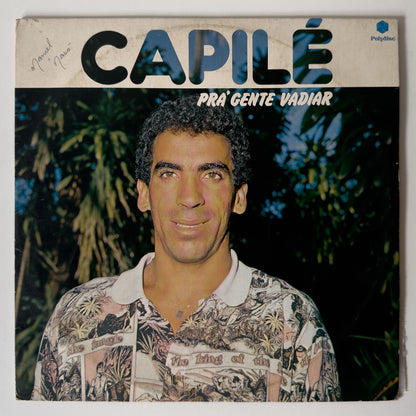 Capilé — Prá Gente Vadiar (LP Vinyl Record, used)
