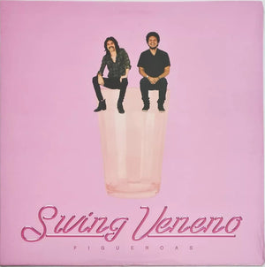 Figueroas — Swing Veneno (LP Vinyl Record, sealed)