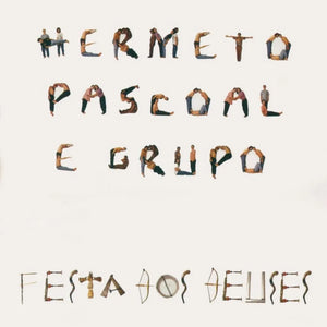 Hermeto Pascoal E Grupo — Festa Dos Deuses (LP Vinyl Record, sealed)