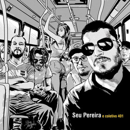 Seu Pereira e Coletivo 401 - 2012 (LP, Capa: M Disco: M)
