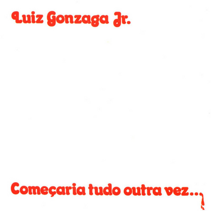 Gonzaguinha - Começaria Tudo Outra Vez... (Disco de Vinil LP)