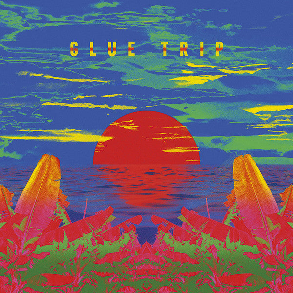 Glue Trip - 2015 (LP, Pre-order)