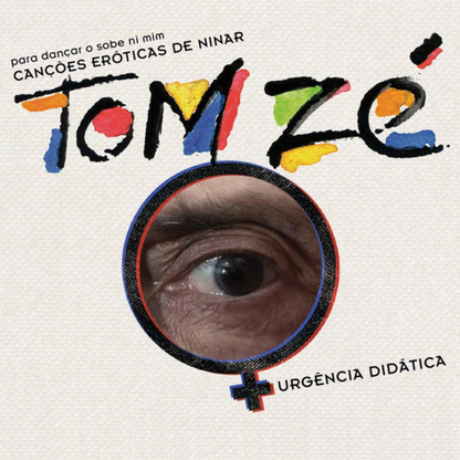 Tom Zé — Cançoes Eróticas De Ninar, Para Dançar O Sobe Ni Mim, Urgência Didatica (LP Vinyl Record, used)