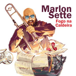 Marlon Sette — Fogo Na Caldeira (LP Vinyl Record, sealed)