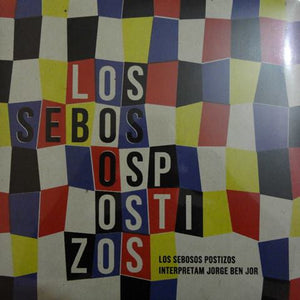 Los Sebosos Postizos — Los Sebosos Postizos Interpretam Jorge Ben Jor (LP Vinyl Record, sealed)