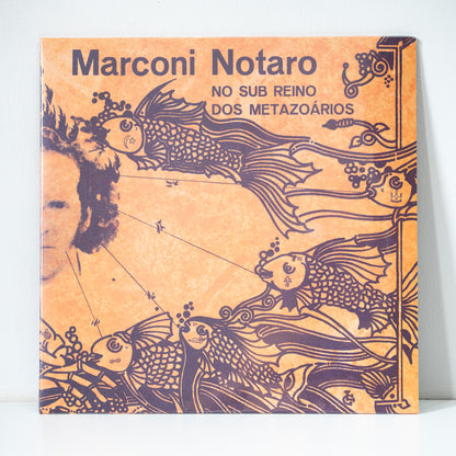 Marconi Notaro - No Sub Reino Dos Metazoários (Disco de Vinil LP)